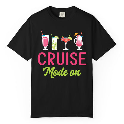 Cruise Mode On Shirt - Fun Cocktail Cruise Shirt for Vacations (Comfort Color) in Black - Cruise Mode On Shirt - Colorful Tropical Cocktails Vacation Vibes