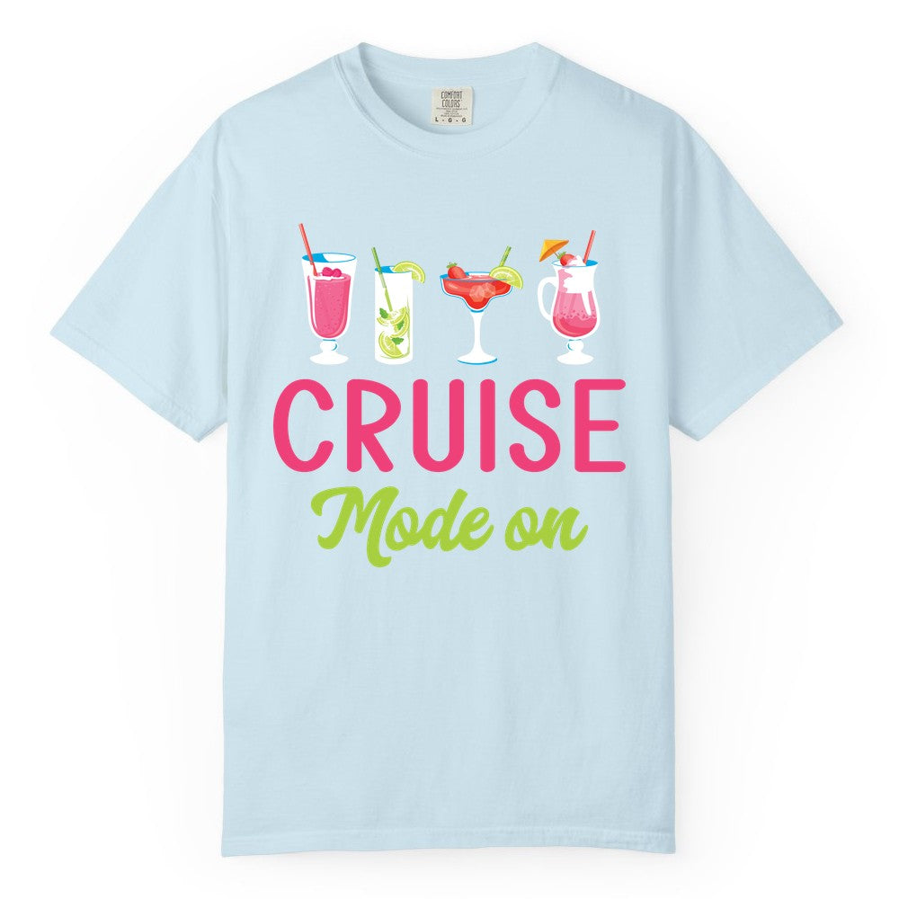Cruise Mode On Shirt - Fun Cocktail Cruise Shirt for Vacations (Comfort Color) in Chambray - Cruise Mode On Shirt - Colorful Tropical Cocktails Vacation Vibes