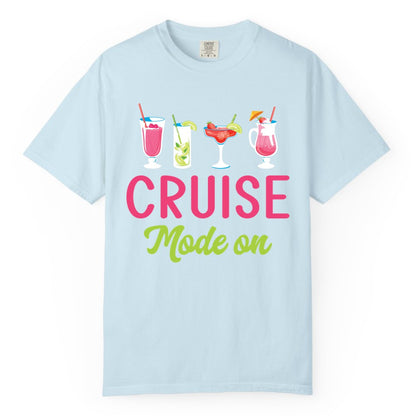 Cruise Mode On Shirt - Fun Cocktail Cruise Shirt for Vacations (Comfort Color) in Chambray - Cruise Mode On Shirt - Colorful Tropical Cocktails Vacation Vibes