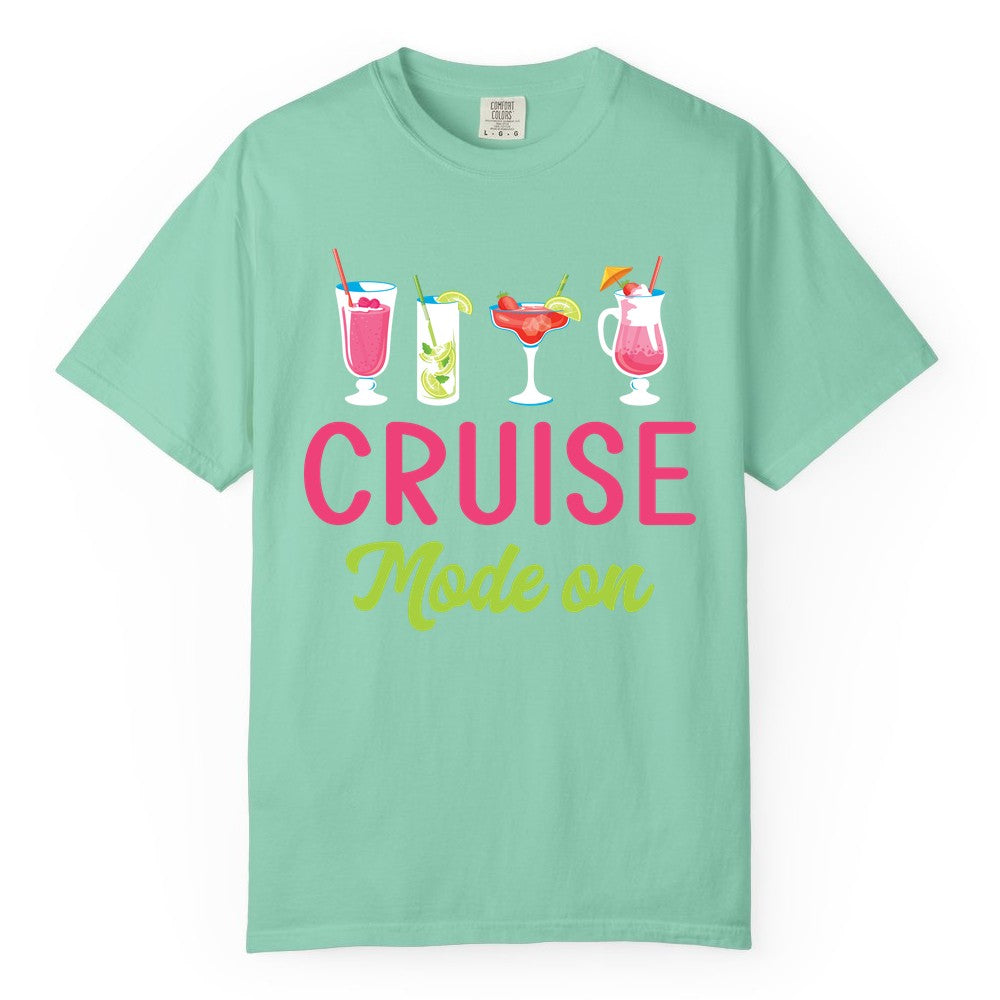 Cruise Mode On Shirt - Fun Cocktail Cruise Shirt for Vacations (Comfort Color) in Island Reef - Cruise Mode On Shirt - Colorful Tropical Cocktails Vacation Vibes