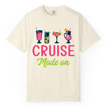 Cruise Mode On Shirt - Fun Cocktail Cruise Shirt for Vacations (Comfort Color) in Ivory - Cruise Mode On Shirt - Colorful Tropical Cocktails Vacation Vibes
