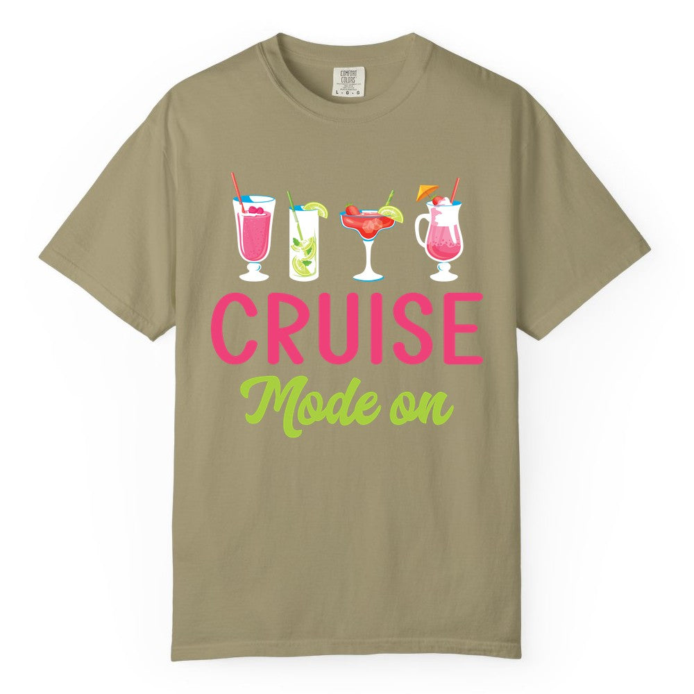 Cruise Mode On Shirt - Fun Cocktail Cruise Shirt for Vacations (Comfort Color) in Khaki - Cruise Mode On Shirt - Colorful Tropical Cocktails Vacation Vibes