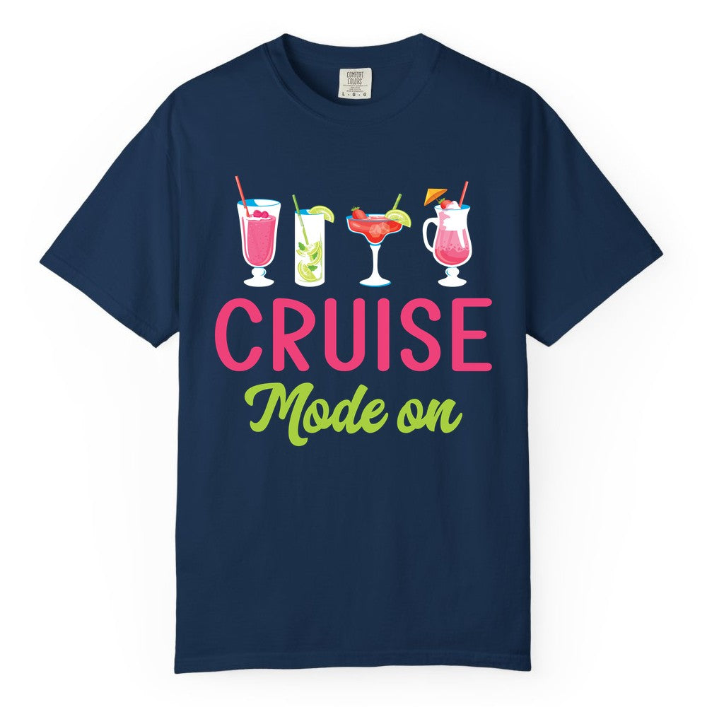 Cruise Mode On Shirt - Fun Cocktail Cruise Shirt for Vacations (Comfort Color) in Navy - Cruise Mode On Shirt - Colorful Tropical Cocktails Vacation Vibes