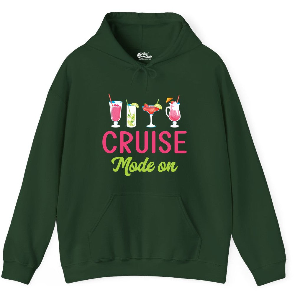 Cruise Mode On Shirt - Fun Cocktail Cruise Shirt for Vacations (Hoodie) in Forest Green - Cruise Mode On Shirt - Colorful Tropical Cocktails Vacation Vibes