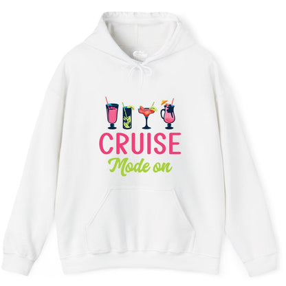 Cruise Mode On Shirt - Fun Cocktail Cruise Shirt for Vacations (Hoodie) in White - Cruise Mode On Shirt - Colorful Tropical Cocktails Vacation Vibes