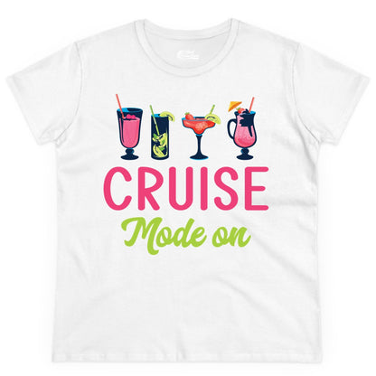 Cruise Mode On Shirt - Fun Cocktail Cruise Shirt for Vacations (Ladies Tee) in White - Cruise Mode On Shirt - Colorful Tropical Cocktails Vacation Vibes