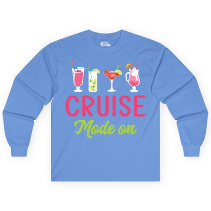 Cruise Mode On Shirt - Fun Cocktail Cruise Shirt for Vacations (Long Sleeve) in Carolina Blue - Cruise Mode On Shirt - Colorful Tropical Cocktails Vacation Vibes