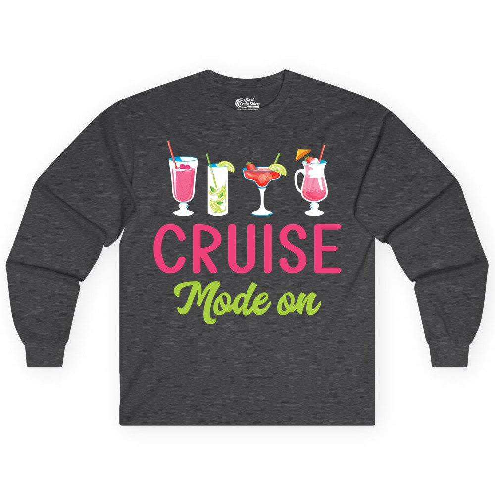 Cruise Mode On Shirt - Fun Cocktail Cruise Shirt for Vacations (Long Sleeve) in Dark Heather - Cruise Mode On Shirt - Colorful Tropical Cocktails Vacation Vibes