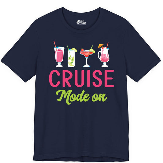 Cruise Mode On Shirt - Fun Cocktail Cruise Shirt for Vacations (Premium Tee) in Navy - Cruise Mode On Shirt - Colorful Tropical Cocktails Vacation Vibes