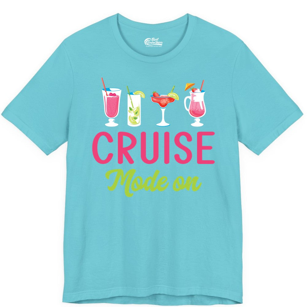 Cruise Mode On Shirt - Fun Cocktail Cruise Shirt for Vacations (Premium Tee) in Turquoise - Cruise Mode On Shirt - Colorful Tropical Cocktails Vacation Vibes
