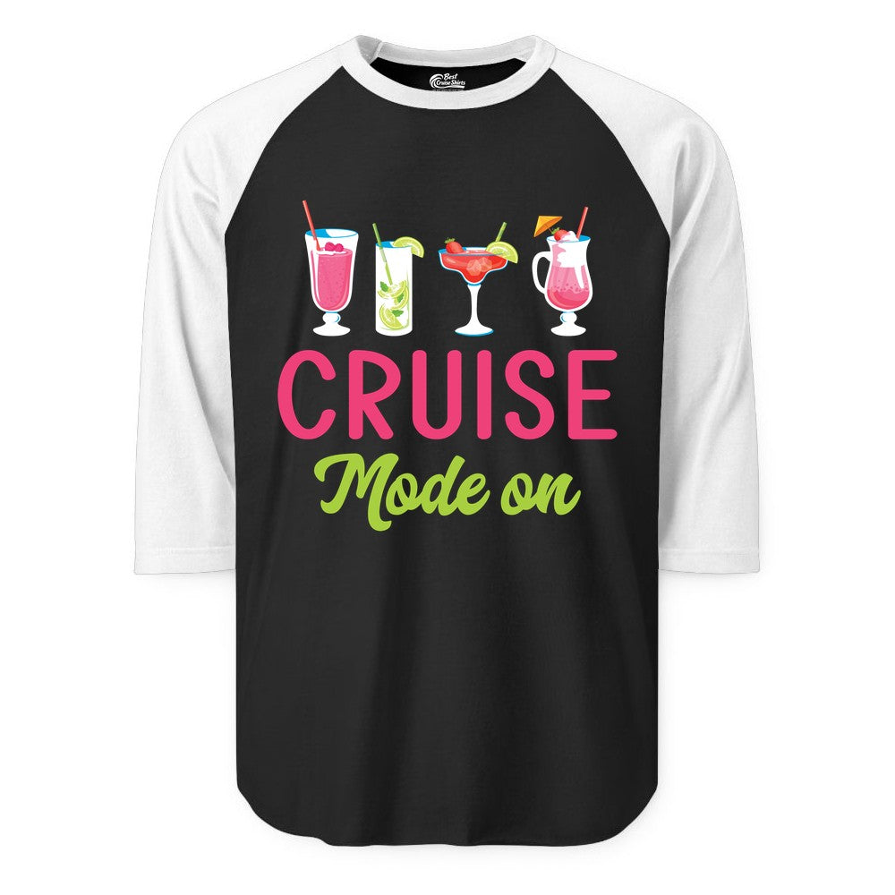 Cruise Mode On Shirt - Fun Cocktail Cruise Shirt for Vacations (Raglan) in BlackWhite - Cruise Mode On Shirt - Colorful Tropical Cocktails Vacation Vibes