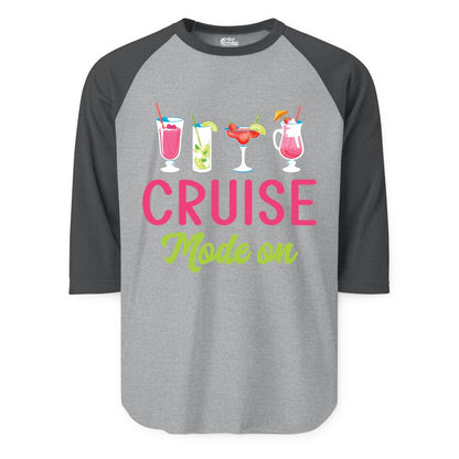 Cruise Mode On Shirt - Fun Cocktail Cruise Shirt for Vacations (Raglan) in Heather GreyHeather Charcoal - Cruise Mode On Shirt - Colorful Tropical Cocktails Vacation Vibes