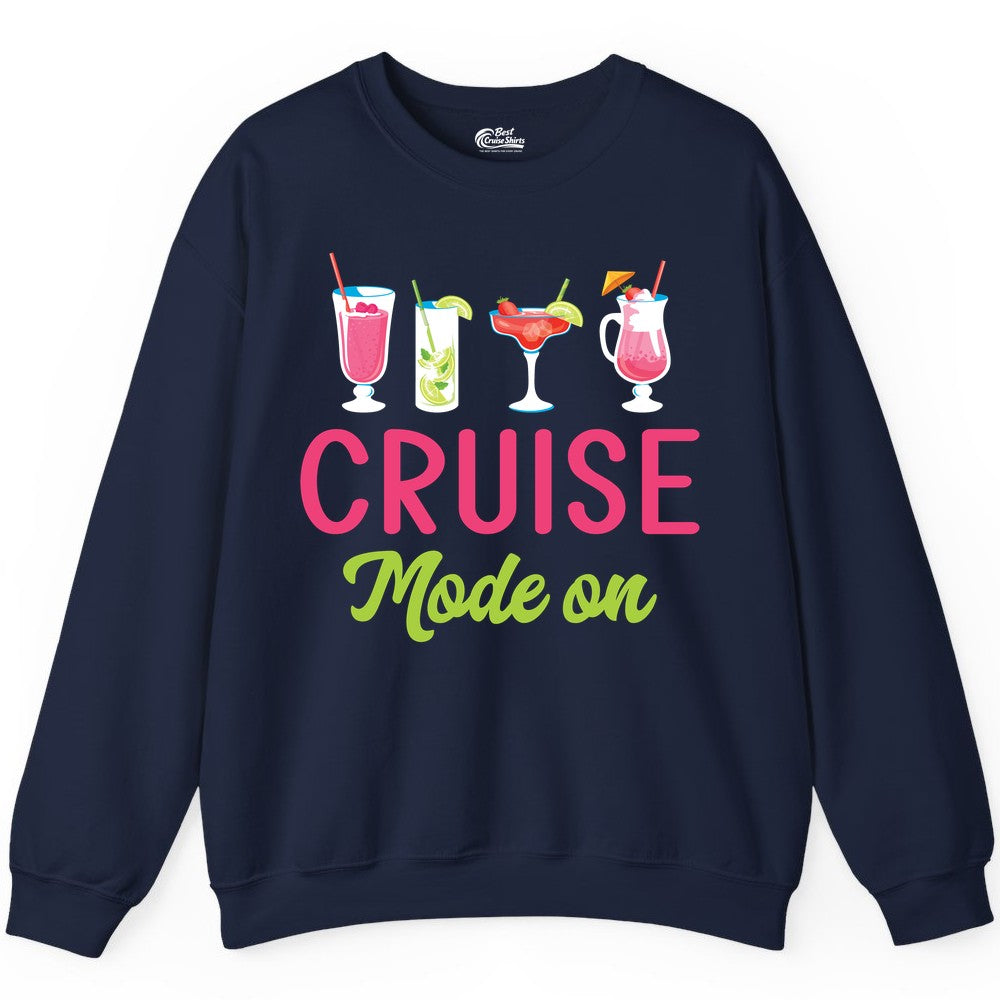 Cruise Mode On Shirt - Fun Cocktail Cruise Shirt for Vacations (Sweatshirt) in Navy - Cruise Mode On Shirt - Colorful Tropical Cocktails Vacation Vibes