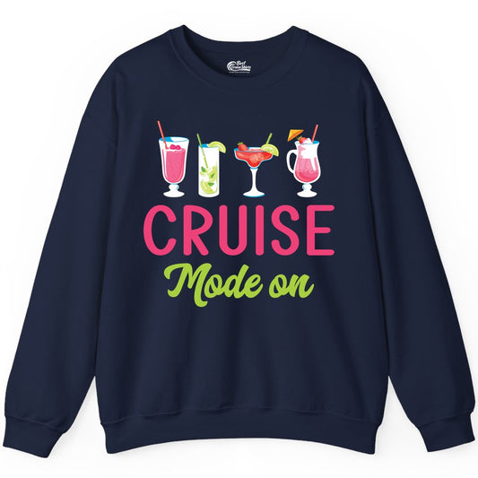 Cruise Mode On Shirt - Fun Cocktail Cruise Shirt for Vacations (Sweatshirt) in Navy - Cruise Mode On Shirt - Colorful Tropical Cocktails Vacation Vibes
