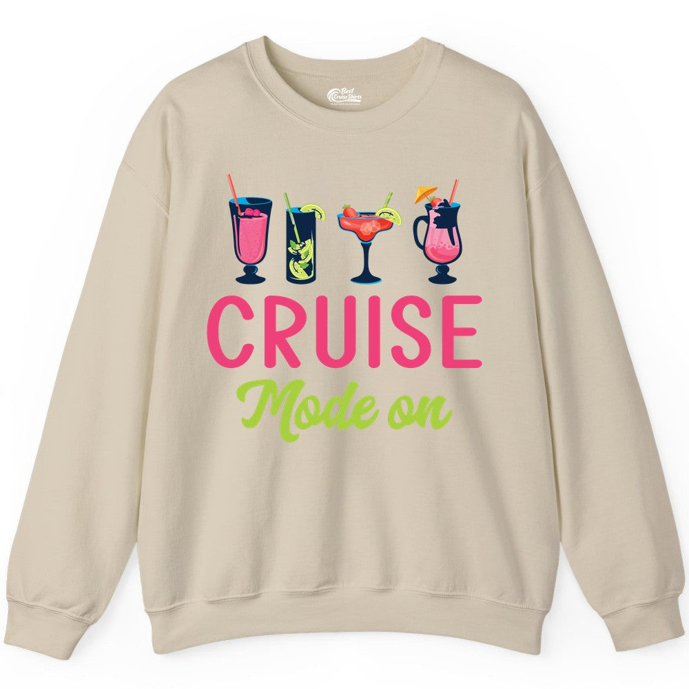 Cruise Mode On Shirt - Fun Cocktail Cruise Shirt for Vacations (Sweatshirt) in Sand - Cruise Mode On Shirt - Colorful Tropical Cocktails Vacation Vibes