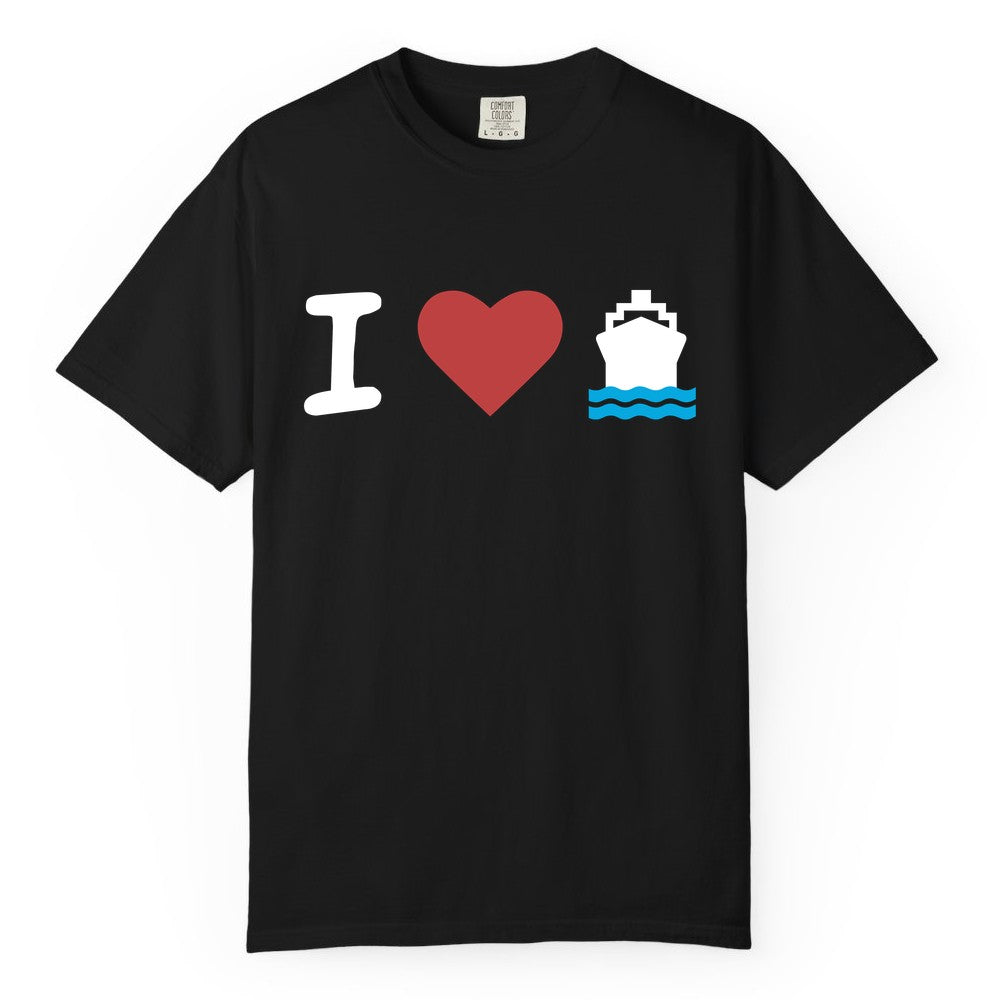 I Love Cruises Shirt - Funny Cruise Ship Shirt Gift for Cruise Lovers (Comfort Color) in Black - I Love Cruises Bold Cruise Ship Graphic Shirt for Cruise Enthusiasts