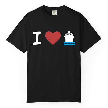 I Love Cruises Shirt - Funny Cruise Ship Shirt Gift for Cruise Lovers (Comfort Color) in Black - I Love Cruises Bold Cruise Ship Graphic Shirt for Cruise Enthusiasts