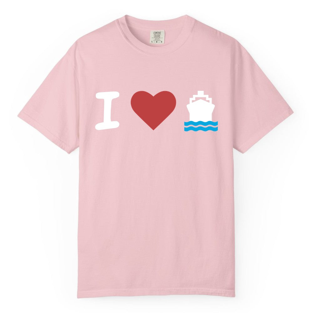 I Love Cruises Shirt - Funny Cruise Ship Shirt Gift for Cruise Lovers (Comfort Color) in Blossom - I Love Cruises Bold Cruise Ship Graphic Shirt for Cruise Enthusiasts