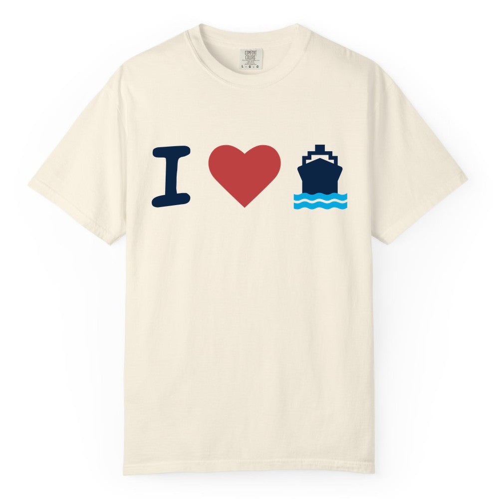 I Love Cruises Shirt - Funny Cruise Ship Shirt Gift for Cruise Lovers (Comfort Color) in Ivory - I Love Cruises Bold Cruise Ship Graphic Shirt for Cruise Enthusiasts