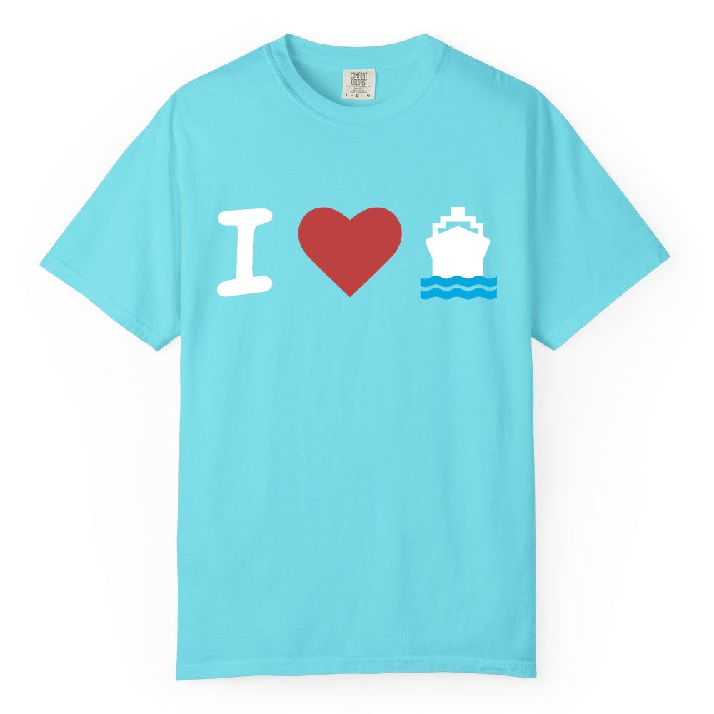 I Love Cruises Shirt - Funny Cruise Ship Shirt Gift for Cruise Lovers (Comfort Color) in Lagoon Blue - I Love Cruises Bold Cruise Ship Graphic Shirt for Cruise Enthusiasts