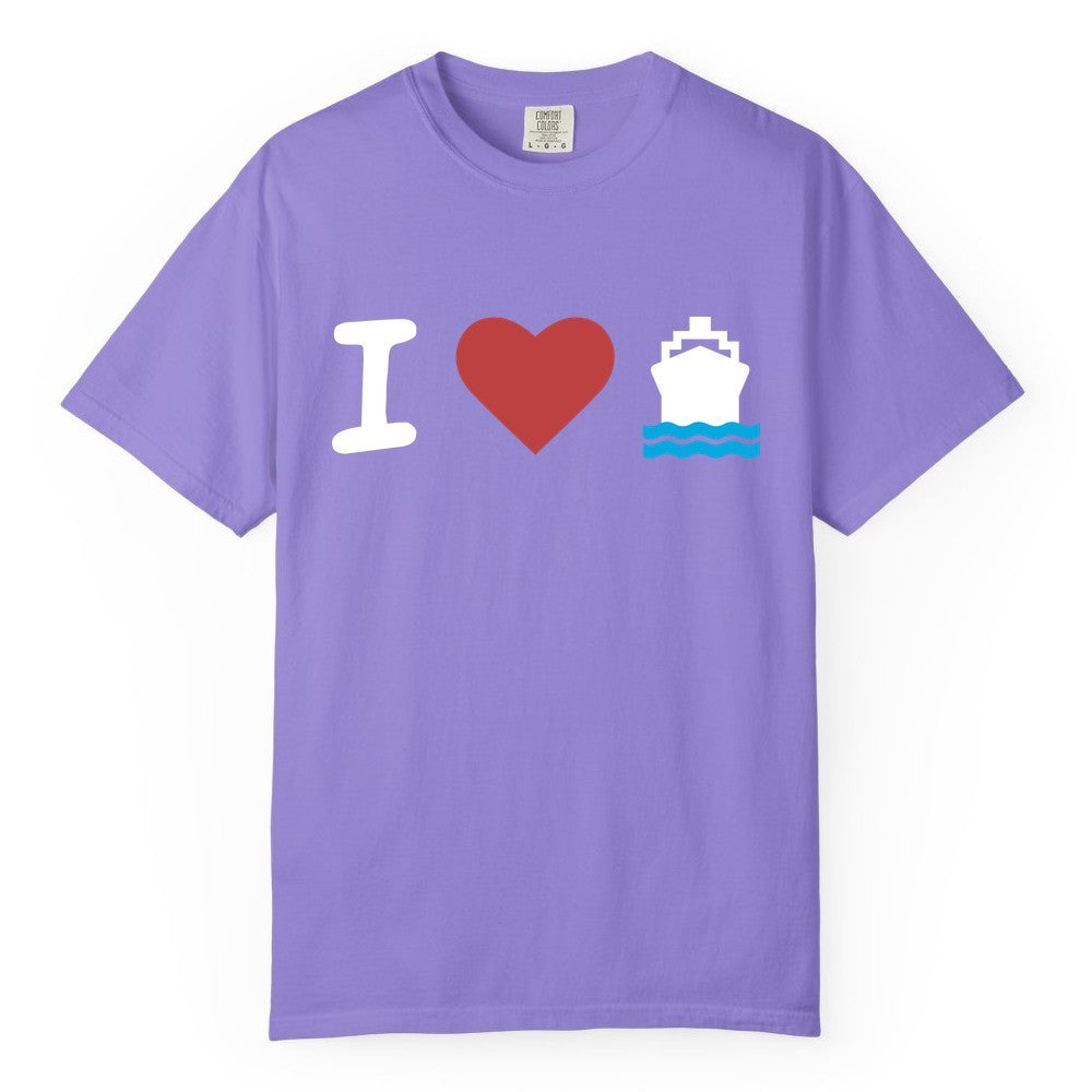I Love Cruises Shirt - Funny Cruise Ship Shirt Gift for Cruise Lovers (Comfort Color) in Violet - I Love Cruises Bold Cruise Ship Graphic Shirt for Cruise Enthusiasts