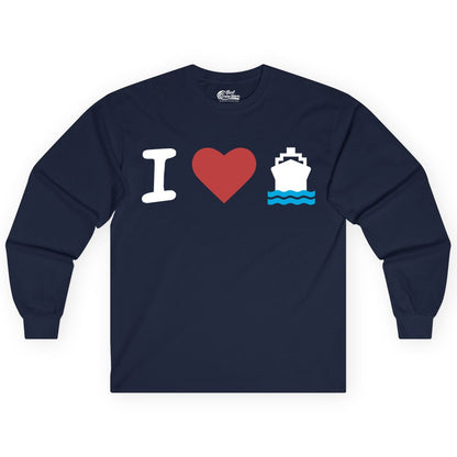 I Love Cruises Shirt - Funny Cruise Ship Shirt Gift for Cruise Lovers (Long Sleeve) in Navy - I Love Cruises Bold Cruise Ship Graphic Shirt for Cruise Enthusiasts