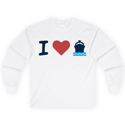 I Love Cruises Shirt - Funny Cruise Ship Shirt Gift for Cruise Lovers (Long Sleeve) in White - I Love Cruises Bold Cruise Ship Graphic Shirt for Cruise Enthusiasts