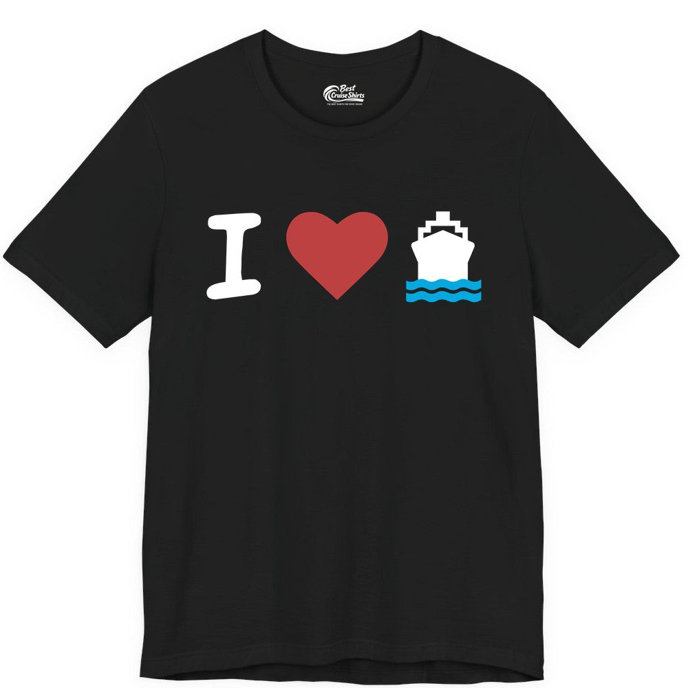 I Love Cruises Shirt - Funny Cruise Ship Shirt Gift for Cruise Lovers (Premium Tee) in Black - I Love Cruises Bold Cruise Ship Graphic Shirt for Cruise Enthusiasts