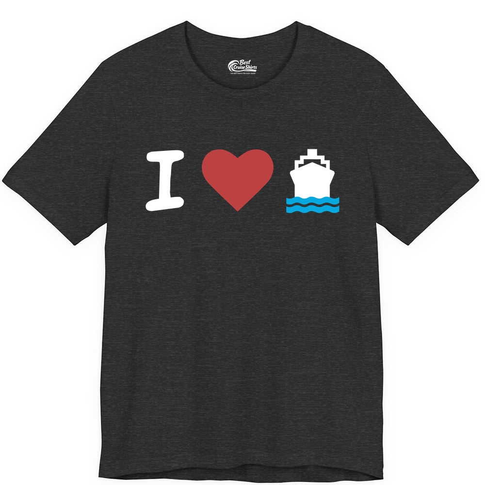 I Love Cruises Shirt - Funny Cruise Ship Shirt Gift for Cruise Lovers (Premium Tee) in Dark Grey Heather - I Love Cruises Bold Cruise Ship Graphic Shirt for Cruise Enthusiasts