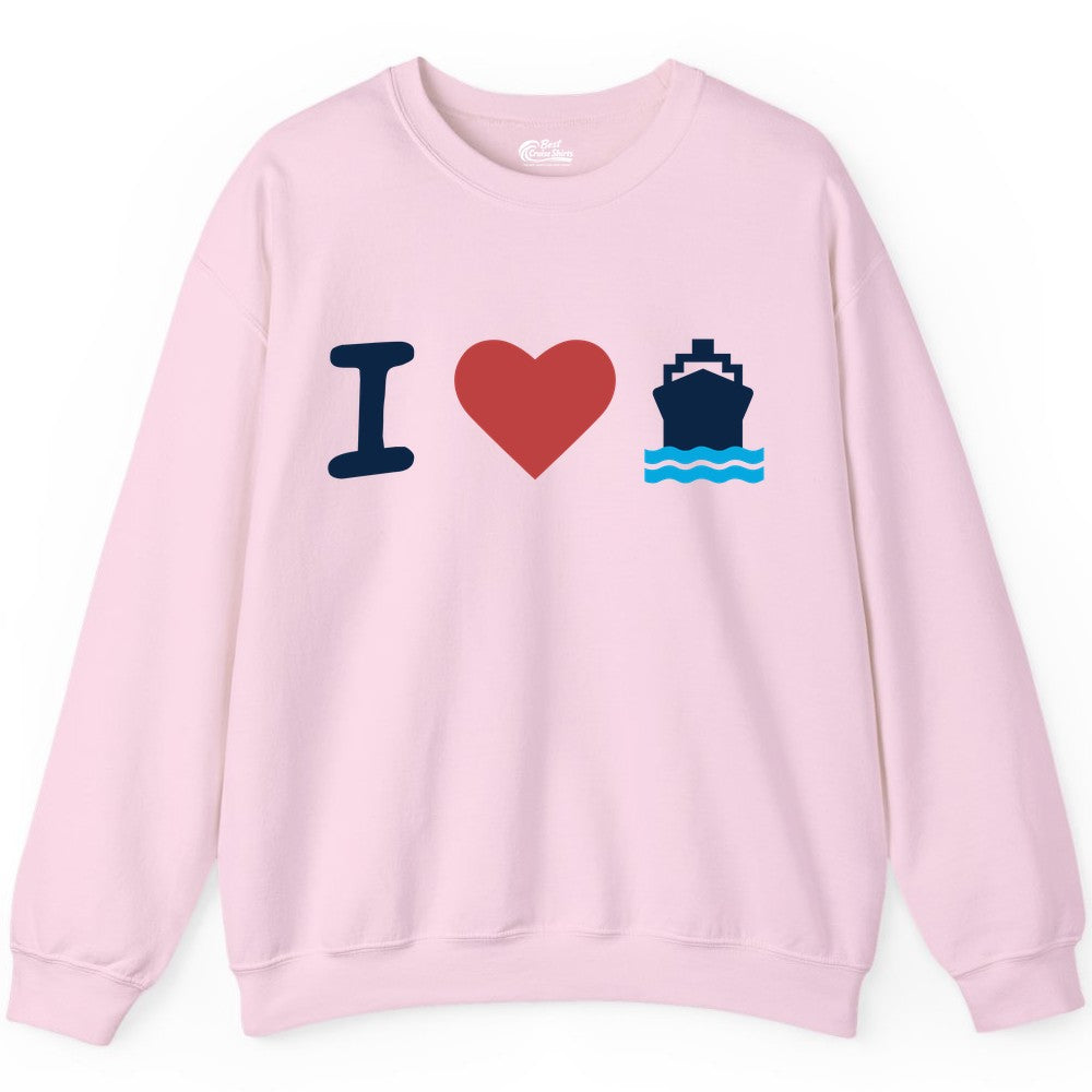 I Love Cruises Shirt - Funny Cruise Ship Shirt Gift for Cruise Lovers (Sweatshirt) in Light Pink - I Love Cruises Bold Cruise Ship Graphic Shirt for Cruise Enthusiasts