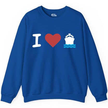 I Love Cruises Shirt - Funny Cruise Ship Shirt Gift for Cruise Lovers (Sweatshirt) in Royal - I Love Cruises Bold Cruise Ship Graphic Shirt for Cruise Enthusiasts