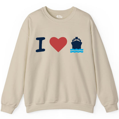 I Love Cruises Shirt - Funny Cruise Ship Shirt Gift for Cruise Lovers (Sweatshirt) in Sand - I Love Cruises Bold Cruise Ship Graphic Shirt for Cruise Enthusiasts