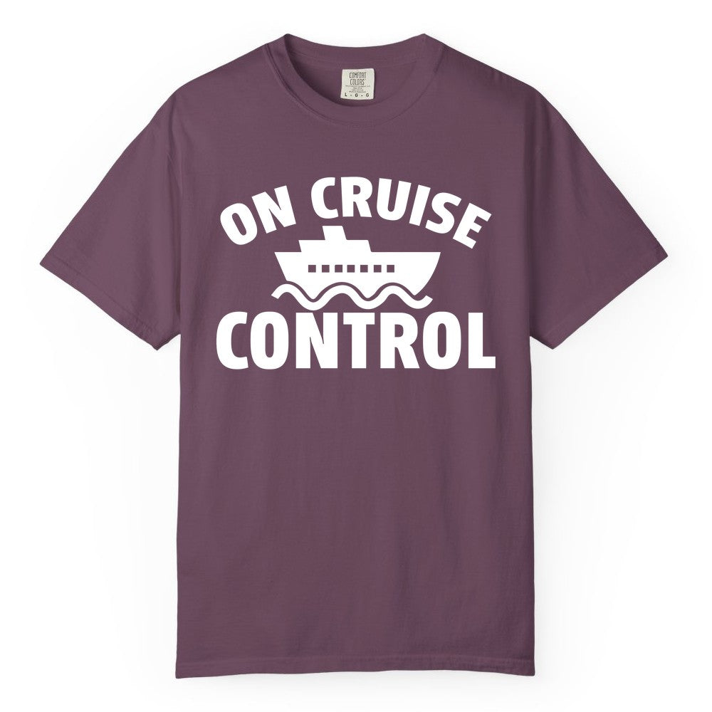 On Cruise Control Shirt - Funny Cruise Shirt for Vacation Travelers (Comfort Color) in Berry - On Cruise Control Shirt - Playful Cruise Ship Bold Typography Design