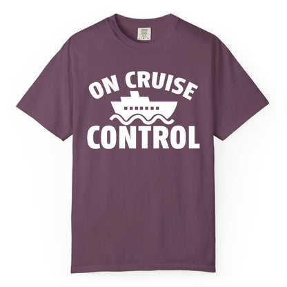 On Cruise Control Shirt - Funny Cruise Shirt for Vacation Travelers (Comfort Color) in Berry - On Cruise Control Shirt - Playful Cruise Ship Bold Typography Design