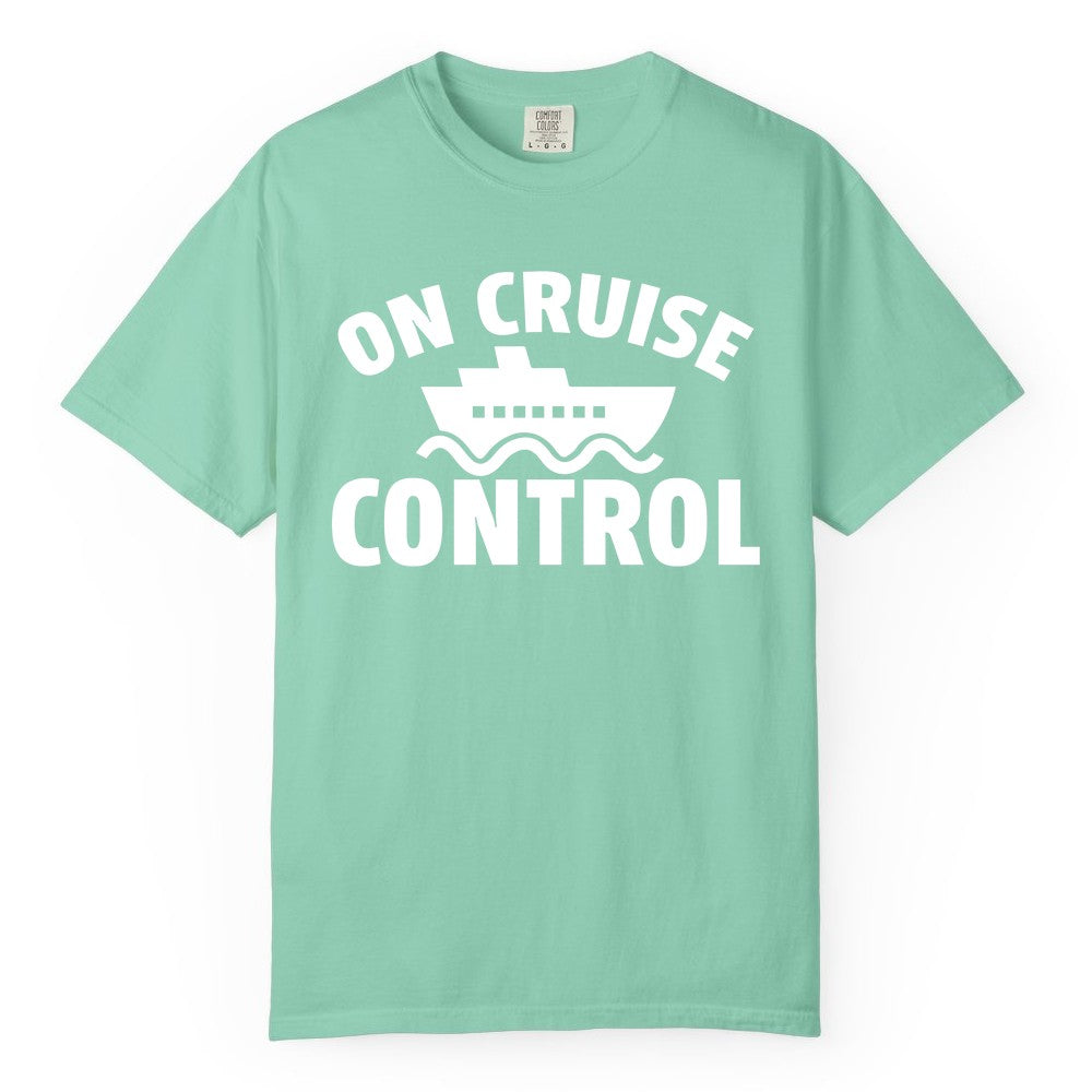 On Cruise Control Shirt - Funny Cruise Shirt for Vacation Travelers (Comfort Color) in Island Reef - On Cruise Control Shirt - Playful Cruise Ship Bold Typography Design