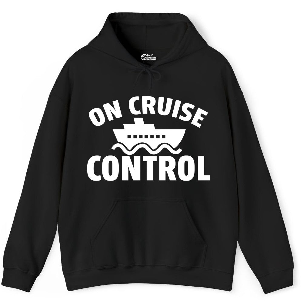 On Cruise Control Shirt - Funny Cruise Shirt for Vacation Travelers (Hoodie) in Black - On Cruise Control Shirt - Playful Cruise Ship Bold Typography Design