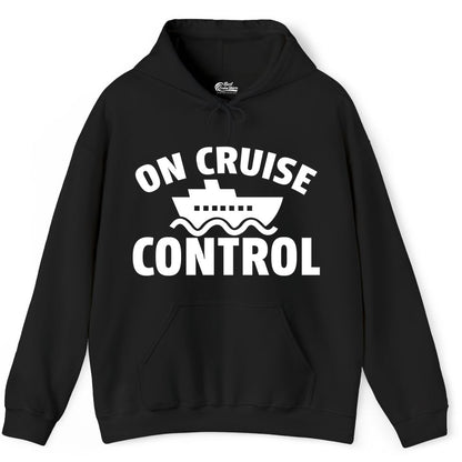 On Cruise Control Shirt - Funny Cruise Shirt for Vacation Travelers (Hoodie) in Black - On Cruise Control Shirt - Playful Cruise Ship Bold Typography Design
