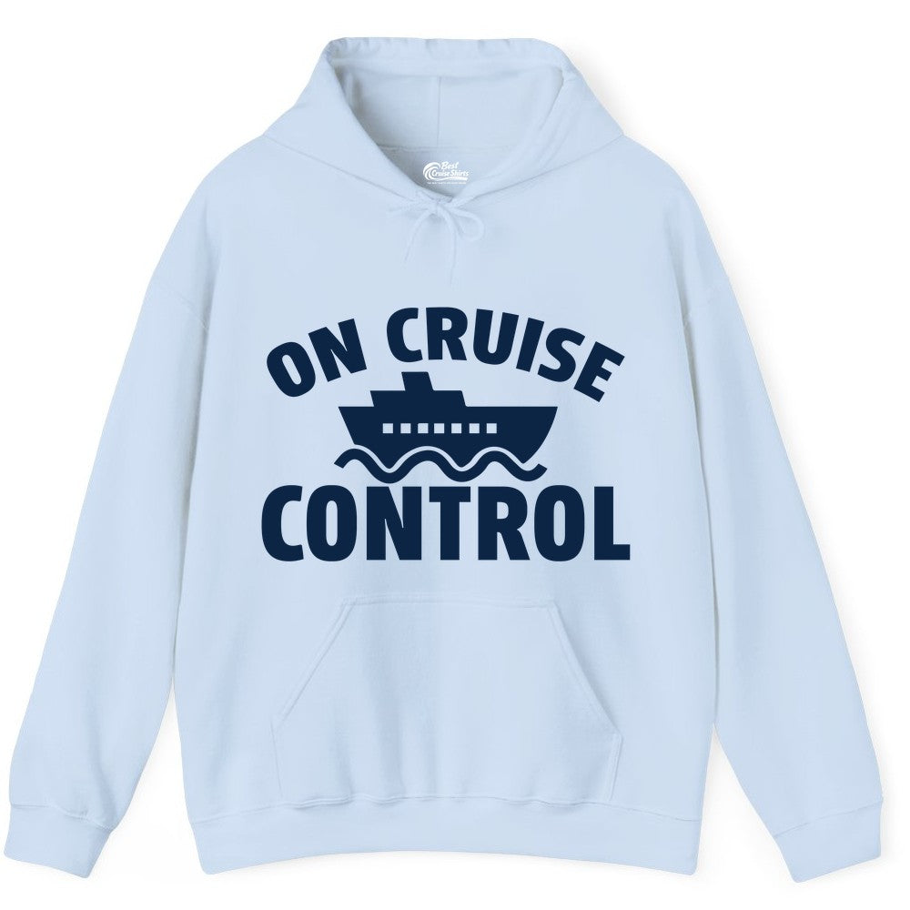 On Cruise Control Shirt - Funny Cruise Shirt for Vacation Travelers (Hoodie) in Light Blue - On Cruise Control Shirt - Playful Cruise Ship Bold Typography Design