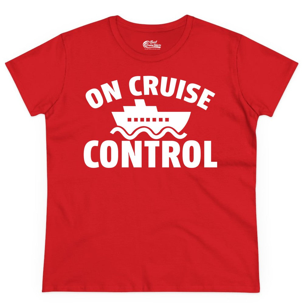 On Cruise Control Shirt - Funny Cruise Shirt for Vacation Travelers (Ladies Tee) in Red - On Cruise Control Shirt - Playful Cruise Ship Bold Typography Design