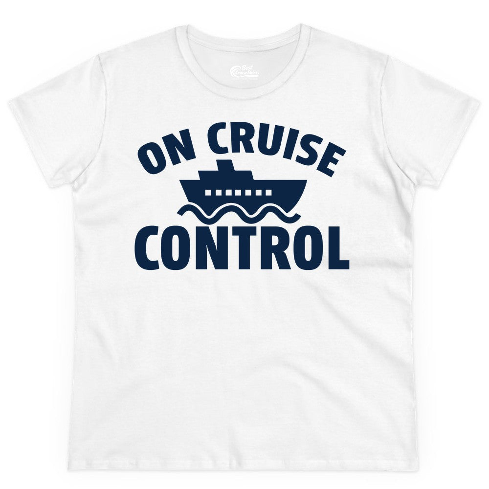On Cruise Control Shirt - Funny Cruise Shirt for Vacation Travelers (Ladies Tee) in White - On Cruise Control Shirt - Playful Cruise Ship Bold Typography Design
