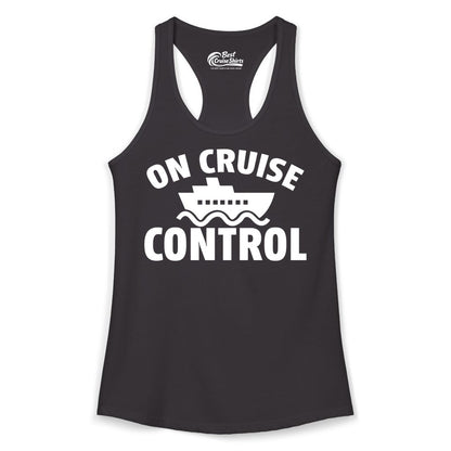 On Cruise Control Shirt - Funny Cruise Shirt for Vacation Travelers (Ladies Tank) in Black - On Cruise Control Shirt - Playful Cruise Ship Bold Typography Design