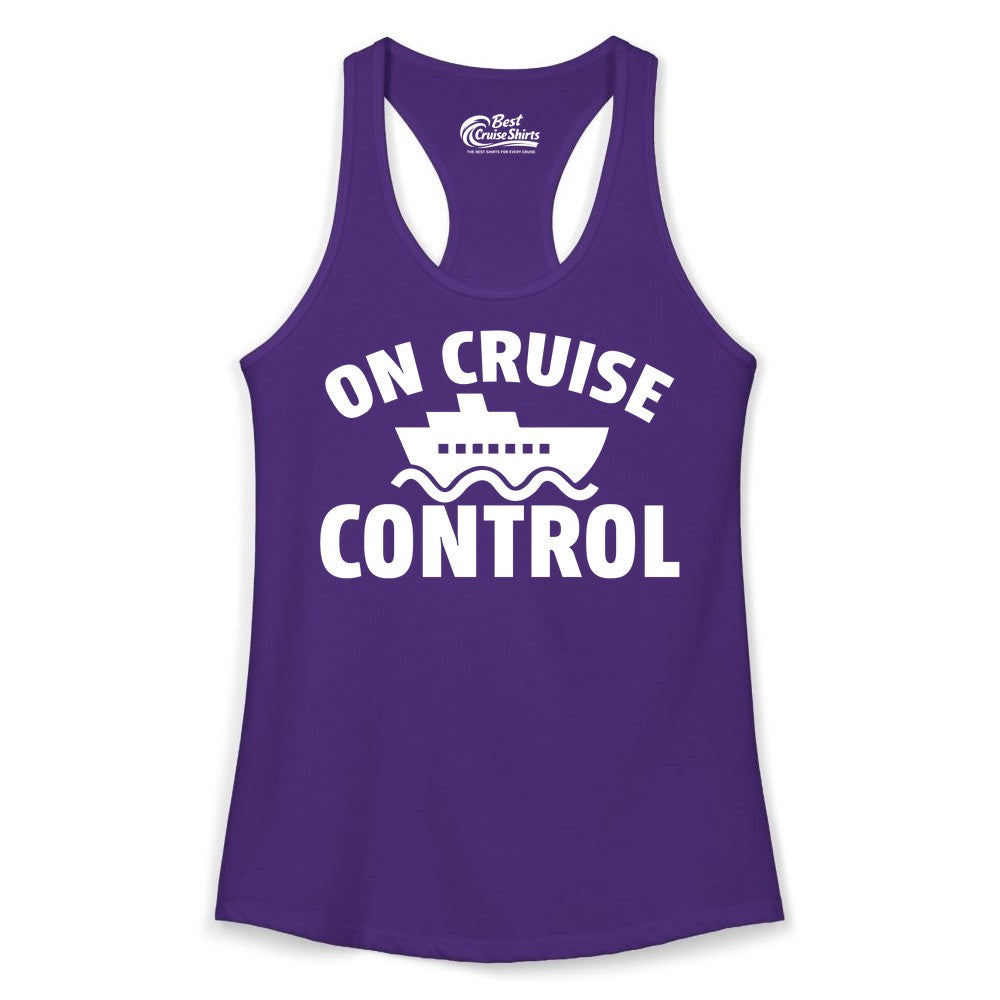 On Cruise Control Shirt - Funny Cruise Shirt for Vacation Travelers (Ladies Tank) in Solid Purple Rush - On Cruise Control Shirt - Playful Cruise Ship Bold Typography Design