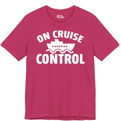 On Cruise Control Shirt - Funny Cruise Shirt for Vacation Travelers (Premium Tee) in Berry - On Cruise Control Shirt - Playful Cruise Ship Bold Typography Design