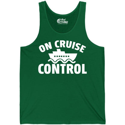 On Cruise Control Shirt - Funny Cruise Shirt for Vacation Travelers (Tank Top) in Kelly - On Cruise Control Shirt - Playful Cruise Ship Bold Typography Design