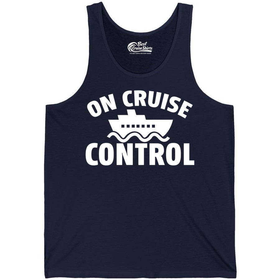 On Cruise Control Shirt - Funny Cruise Shirt for Vacation Travelers (Tank Top) in Navy - On Cruise Control Shirt - Playful Cruise Ship Bold Typography Design