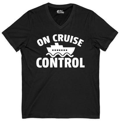 On Cruise Control Shirt - Funny Cruise Shirt for Vacation Travelers (V-Neck) in Black - On Cruise Control Shirt - Playful Cruise Ship Bold Typography Design