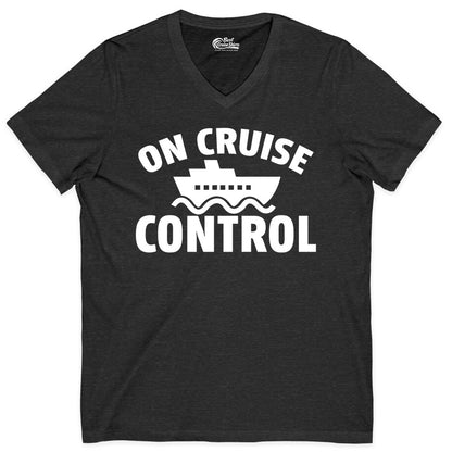 On Cruise Control Shirt - Funny Cruise Shirt for Vacation Travelers (V-Neck) in Dark Grey Heather - On Cruise Control Shirt - Playful Cruise Ship Bold Typography Design