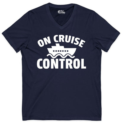 On Cruise Control Shirt - Funny Cruise Shirt for Vacation Travelers (V-Neck) in Navy - On Cruise Control Shirt - Playful Cruise Ship Bold Typography Design