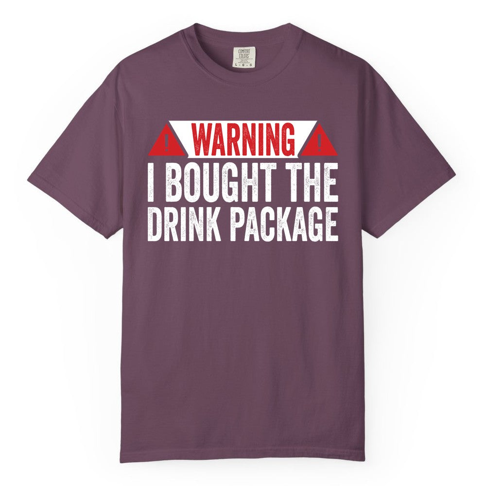 Cruise Drink Package Shirt - Funny Cruise Warning Drinking Tee (Comfort Color) in Berry - Warning I Bought The Drink Package Funny Cruise Shirt