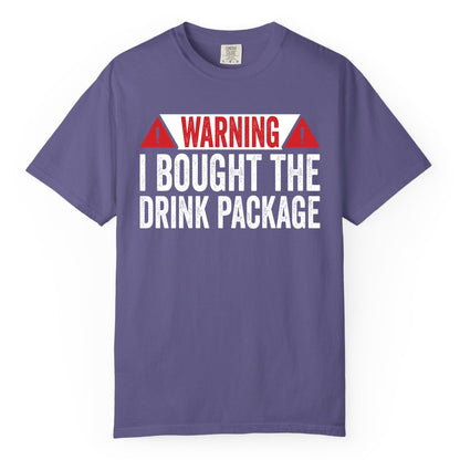 Cruise Drink Package Shirt - Funny Cruise Warning Drinking Tee (Comfort Color) in Grape - Warning I Bought The Drink Package Funny Cruise Shirt